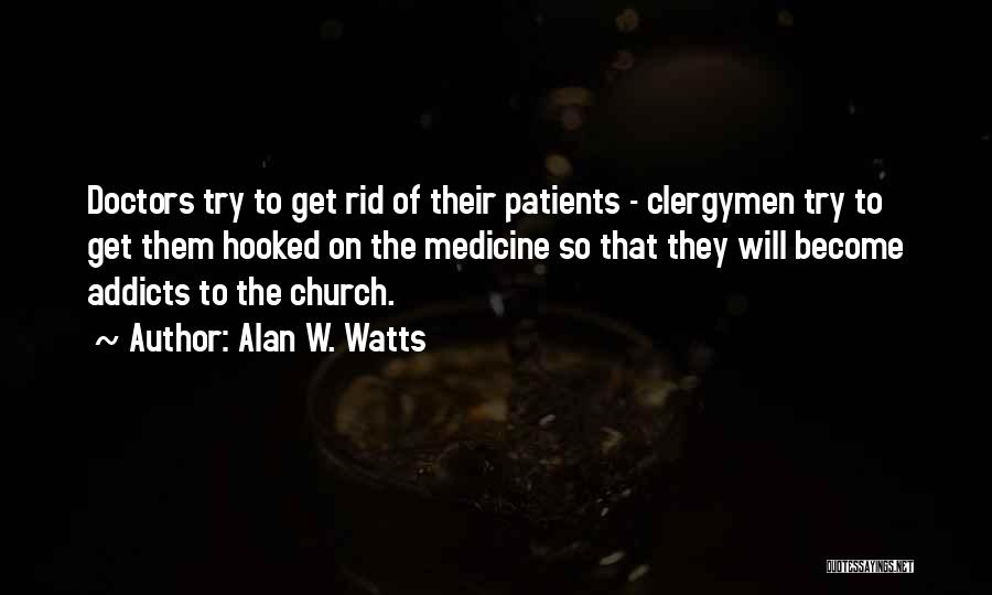 Clergymen Quotes By Alan W. Watts