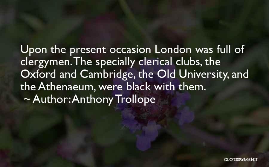 Clergymen Quotes By Anthony Trollope