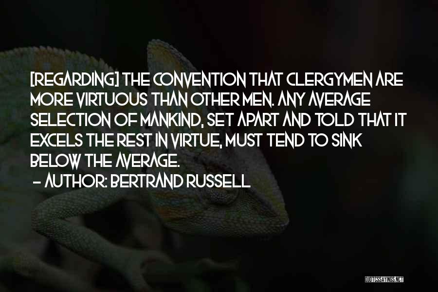 Clergymen Quotes By Bertrand Russell