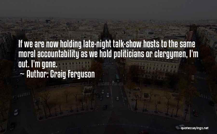 Clergymen Quotes By Craig Ferguson