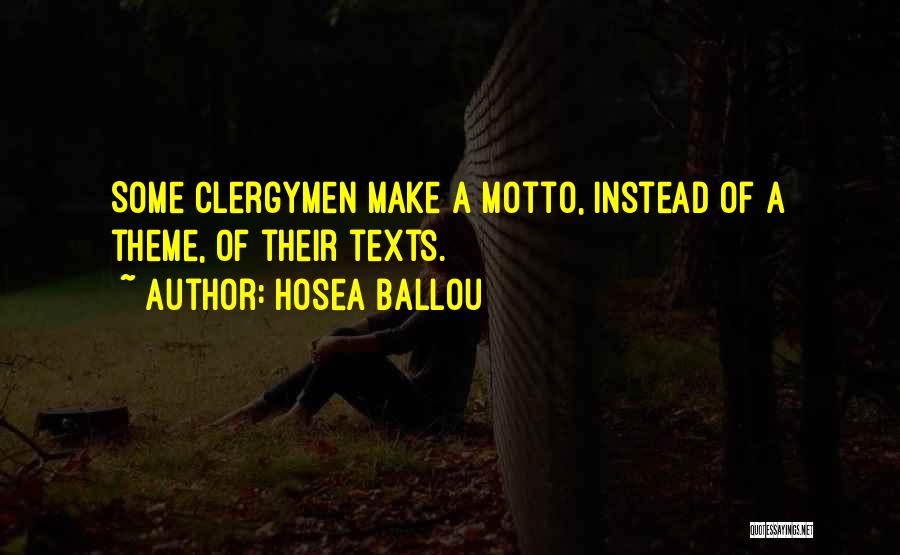 Clergymen Quotes By Hosea Ballou