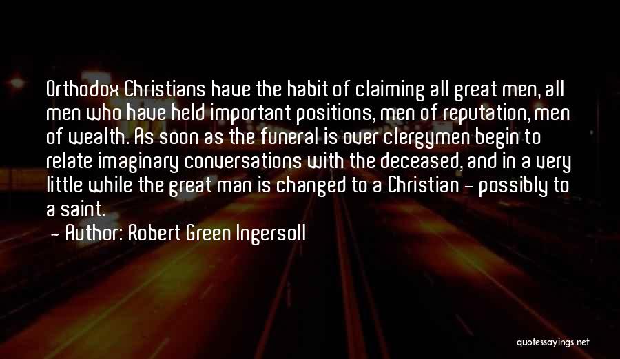 Clergymen Quotes By Robert Green Ingersoll
