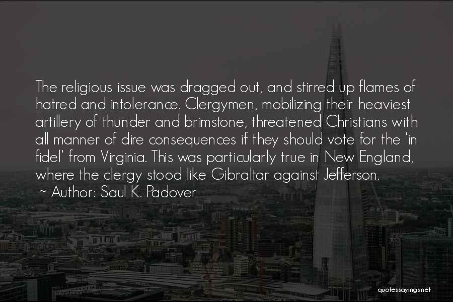 Clergymen Quotes By Saul K. Padover