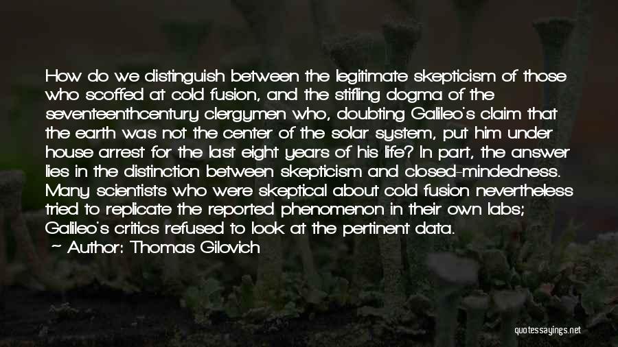 Clergymen Quotes By Thomas Gilovich