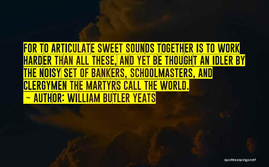 Clergymen Quotes By William Butler Yeats