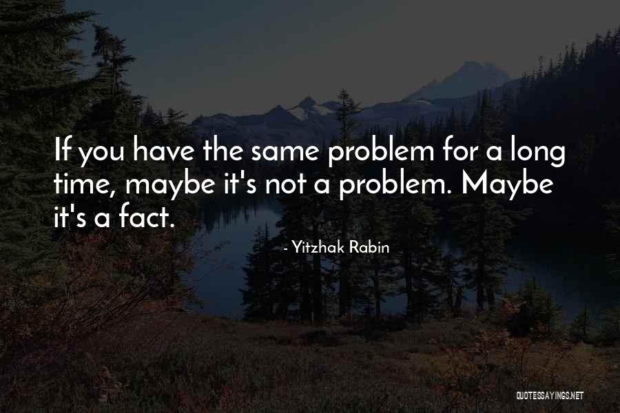 Clerico Barolo Quotes By Yitzhak Rabin Clerico Barolo Quotes By Yitzhak Rabin