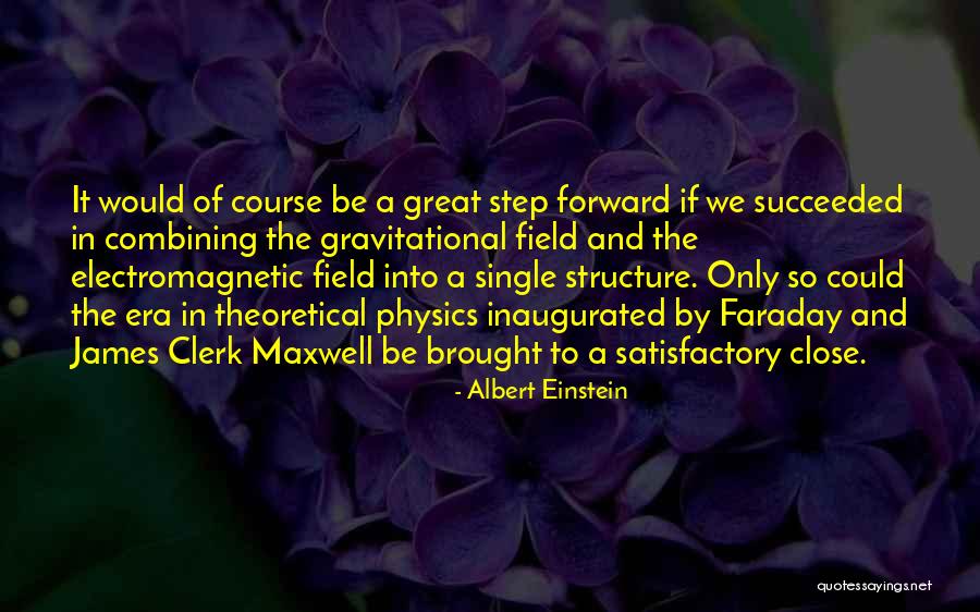 Clerk Maxwell Quotes By Albert Einstein