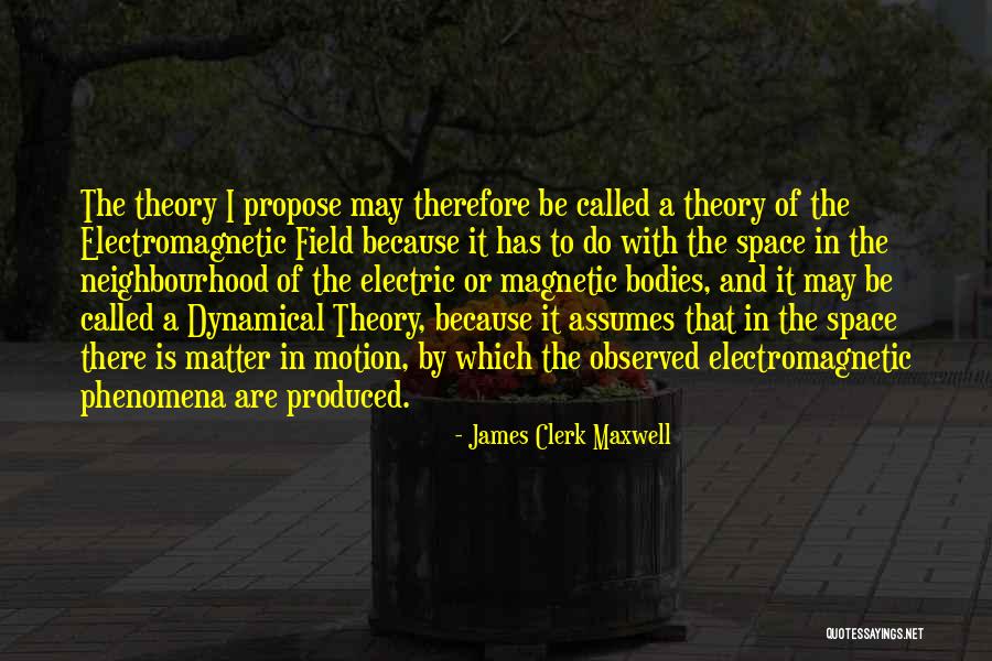 Clerk Maxwell Quotes By James Clerk Maxwell