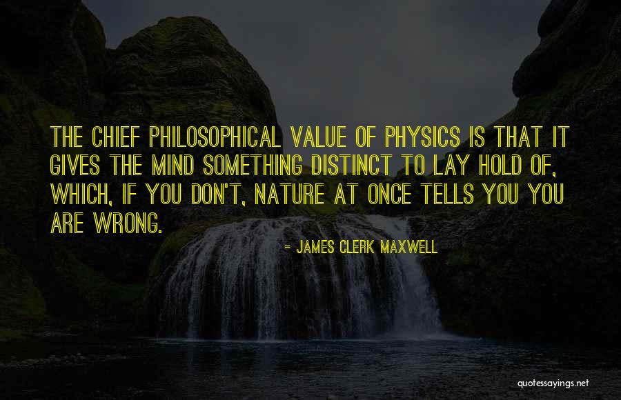 Clerk Maxwell Quotes By James Clerk Maxwell