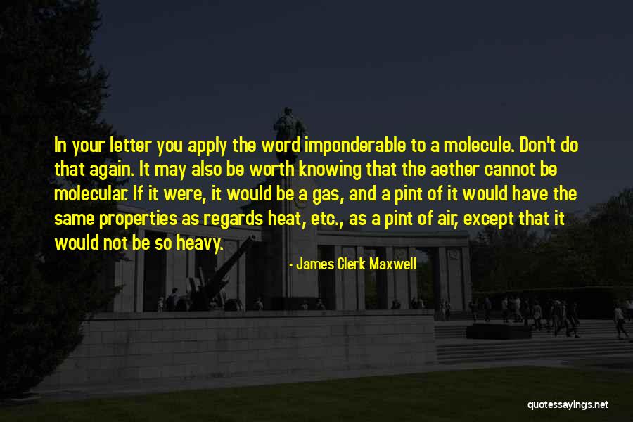 Clerk Maxwell Quotes By James Clerk Maxwell