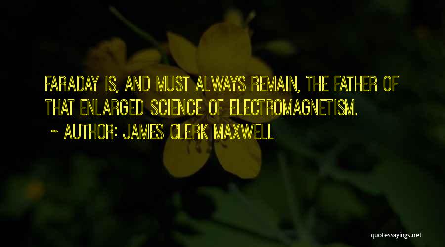 Clerk Maxwell Quotes By James Clerk Maxwell