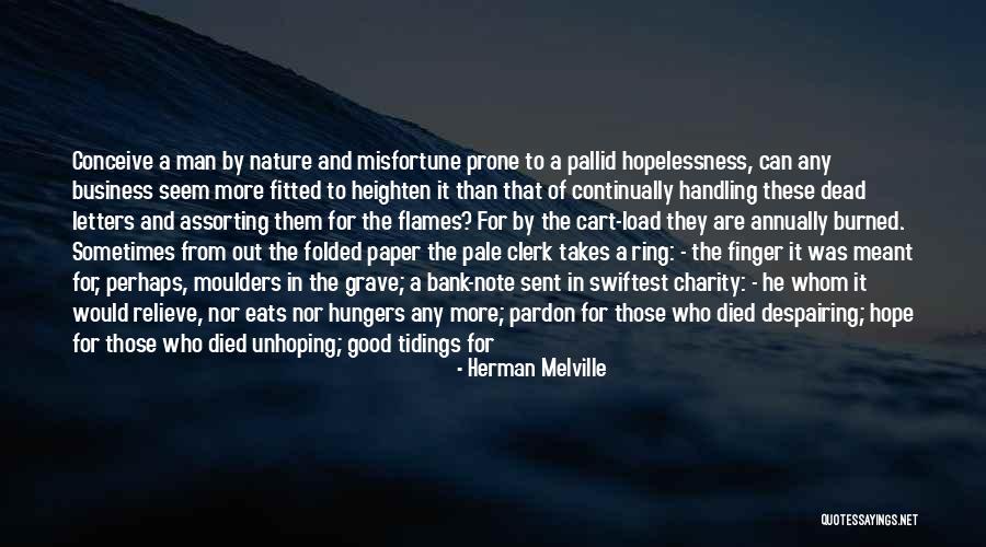 Clerk Quotes By Herman Melville