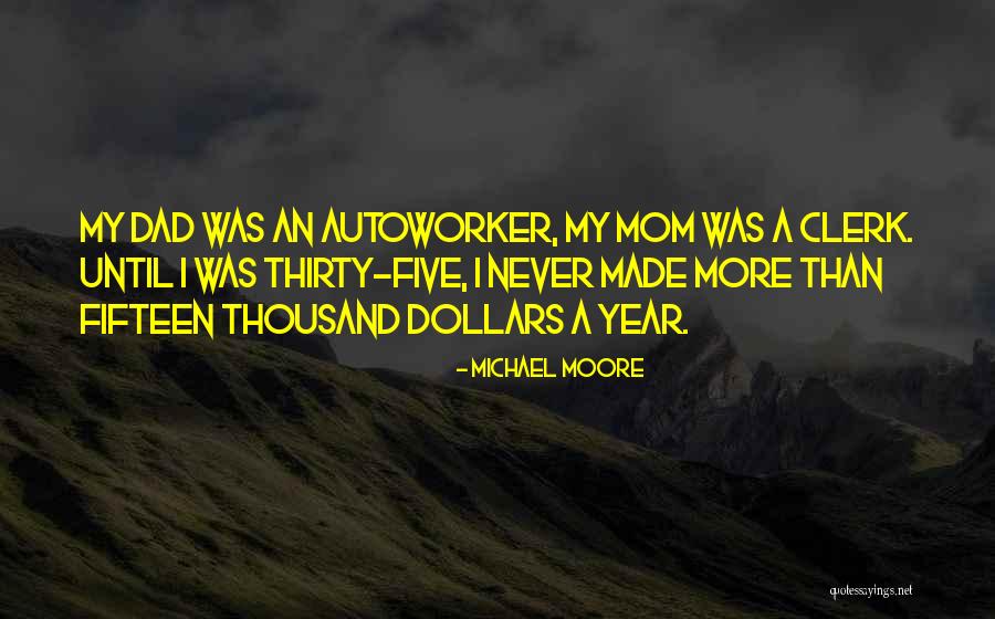 Clerk Quotes By Michael Moore