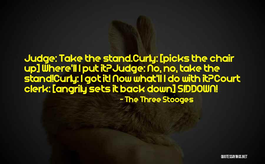 Clerk Quotes By The Three Stooges