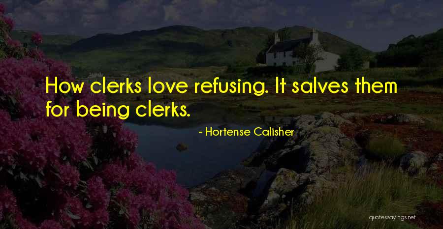 Clerks 2 Quotes By Hortense Calisher Clerks 2 Quotes By Hortense Calisher
