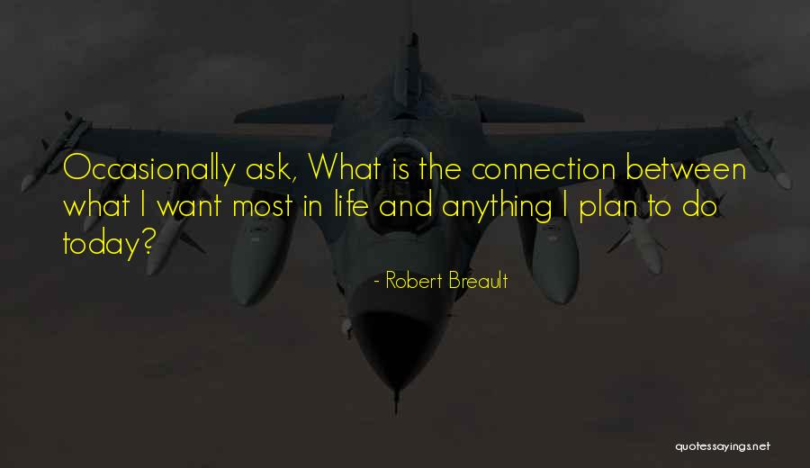 Clerks 37 Quotes By Robert Breault