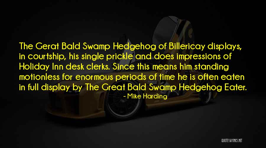 Clerks Desk Quotes By Mike Harding Clerks Desk Quotes By Mike Harding
