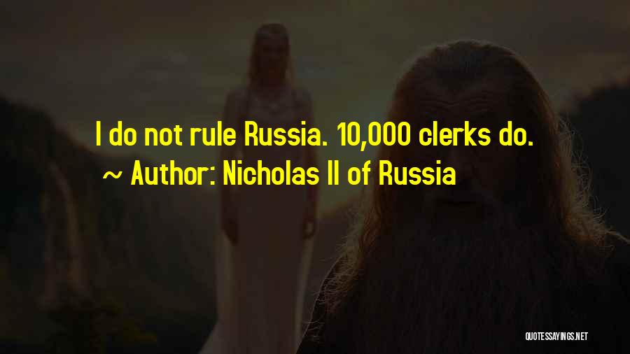 Clerks Ii Quotes By Nicholas II Of Russia