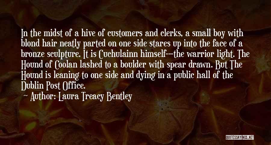 Clerks Quotes By Laura Treacy Bentley