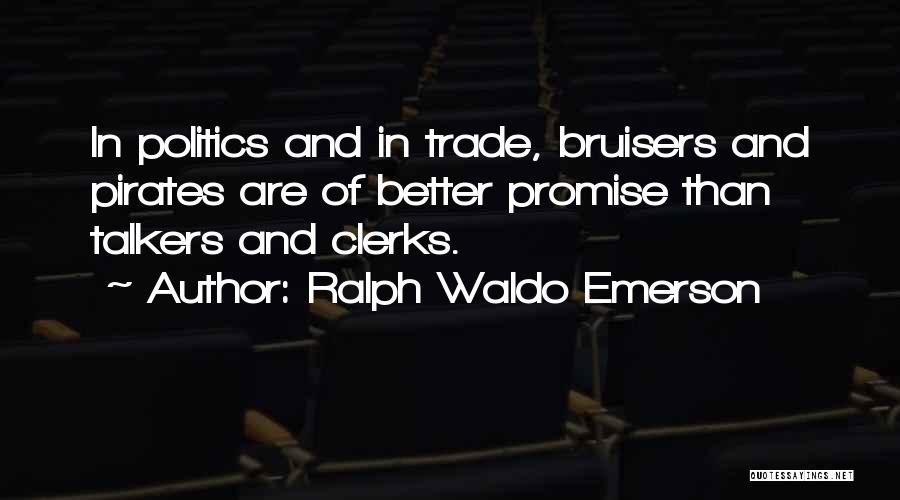 Clerks Quotes By Ralph Waldo Emerson