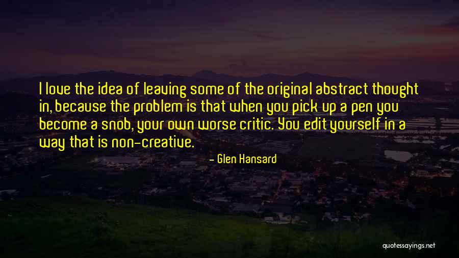 Clerkships Maryland Quotes By Glen Hansard Clerkships Maryland Quotes By Glen Hansard