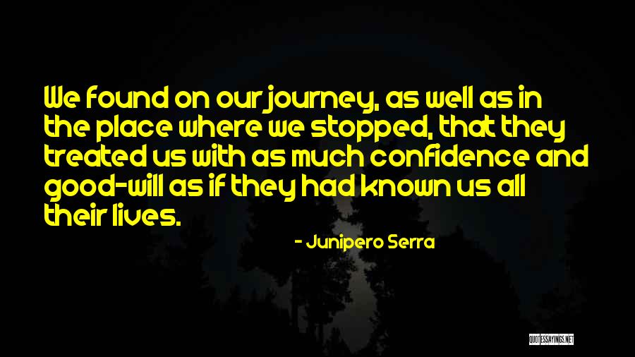 Cleste Sertizat Quotes By Junipero Serra Cleste Sertizat Quotes By Junipero Serra