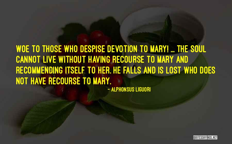 Clevage Quotes By Alphonsus Liguori