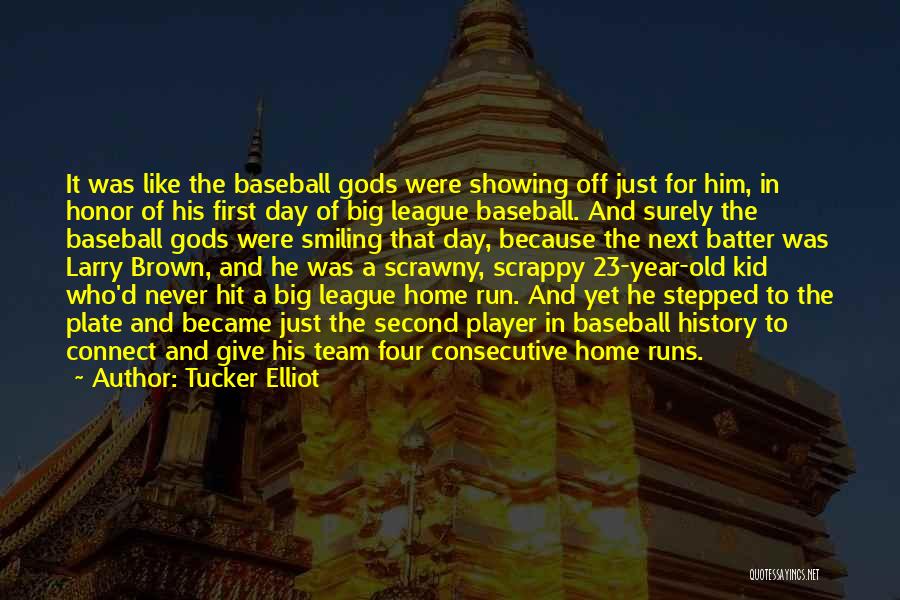 Cleveland Brown Quotes By Tucker Elliot