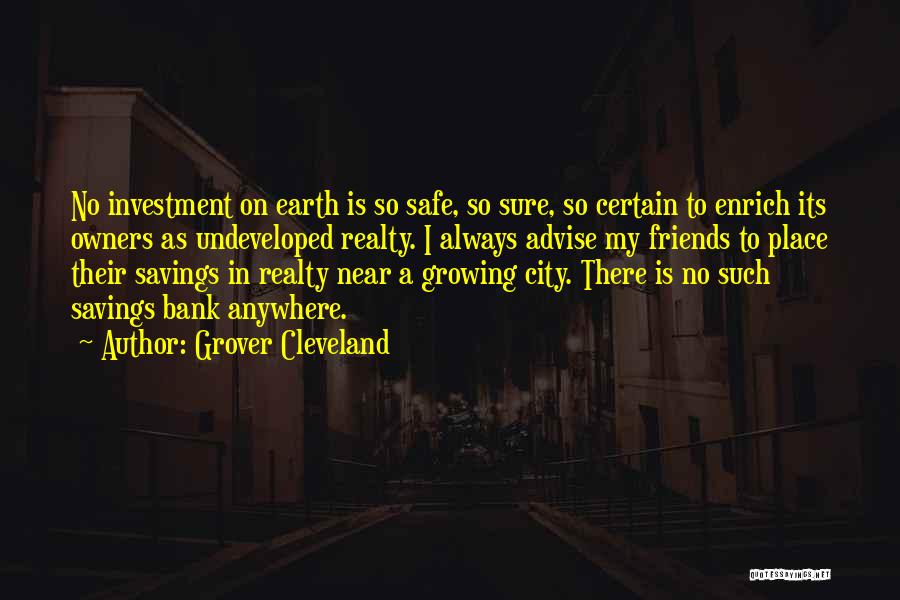 Cleveland City Quotes By Grover Cleveland
