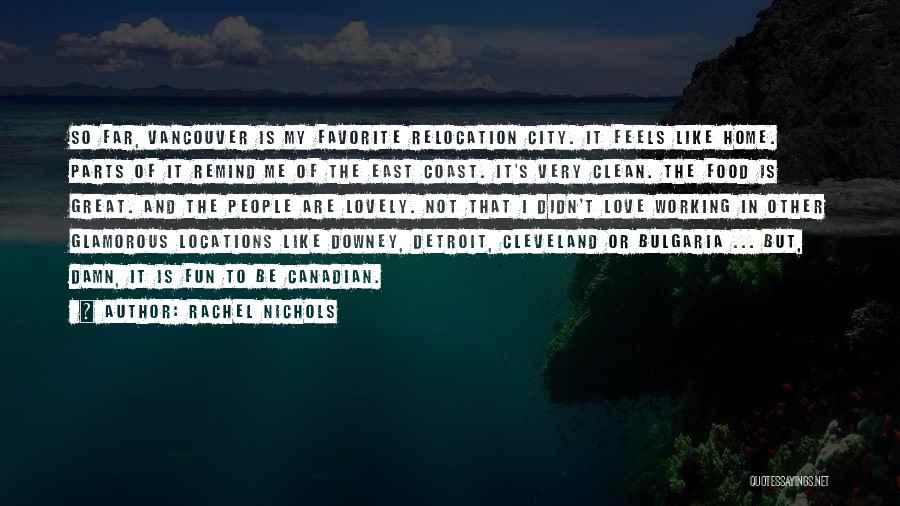 Cleveland City Quotes By Rachel Nichols