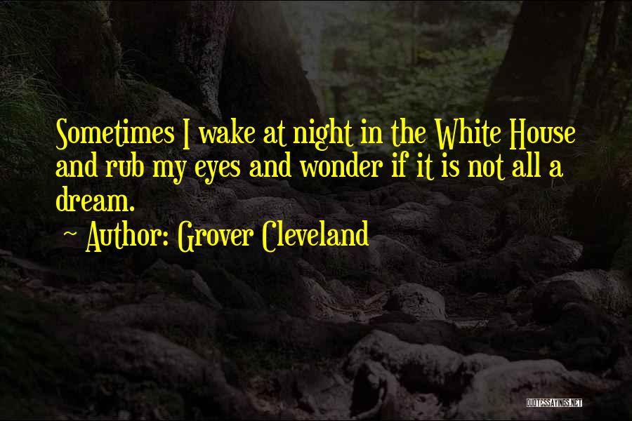 Cleveland Grover Quotes By Grover Cleveland