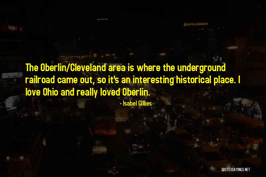 Cleveland Ohio Quotes By Isabel Gillies Cleveland Ohio Quotes By Isabel Gillies