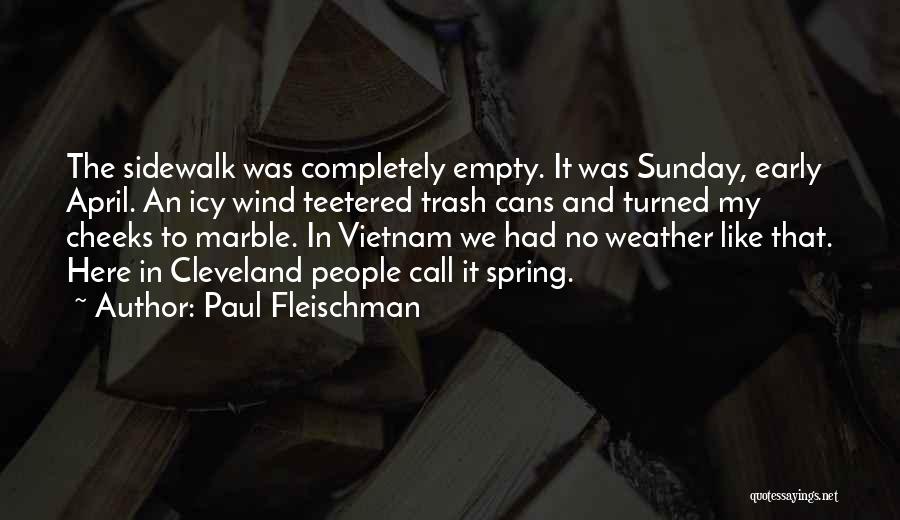 Cleveland Ohio Quotes By Paul Fleischman