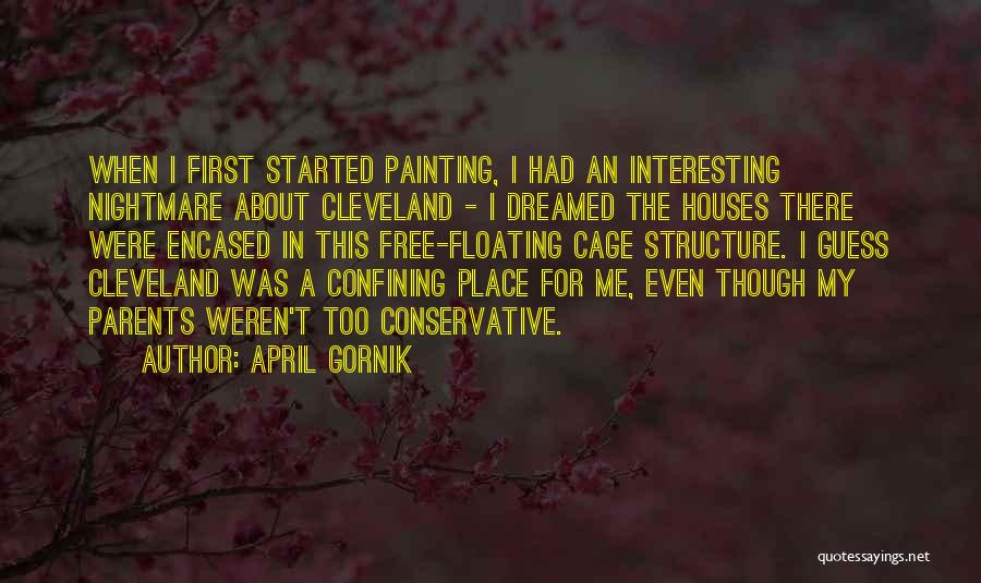 Cleveland Quotes By April Gornik