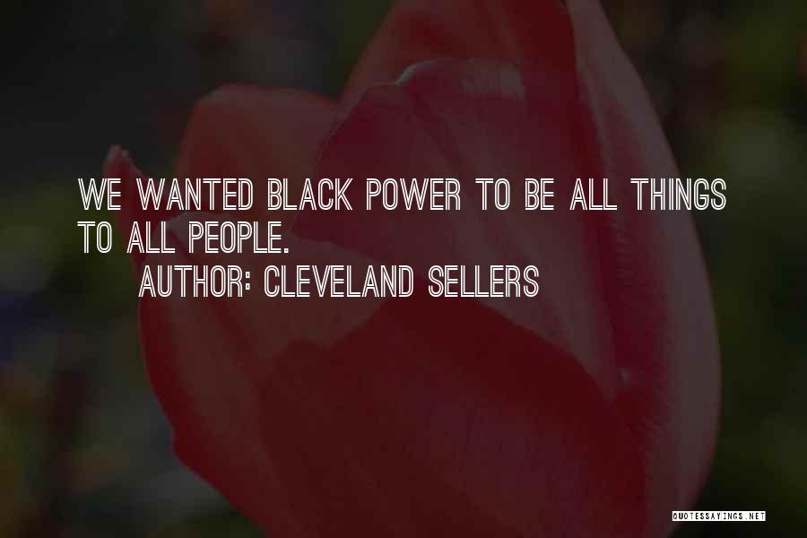 Cleveland Quotes By Cleveland Sellers