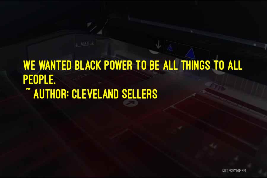 Cleveland Sellers Quotes 289449