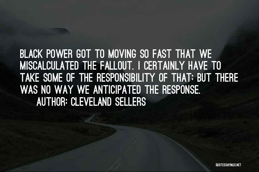 Cleveland Sellers Quotes 487210