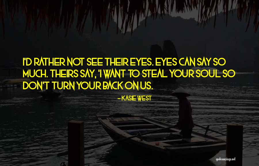 Clevelands West Quotes By Kasie West Clevelands West Quotes By Kasie West