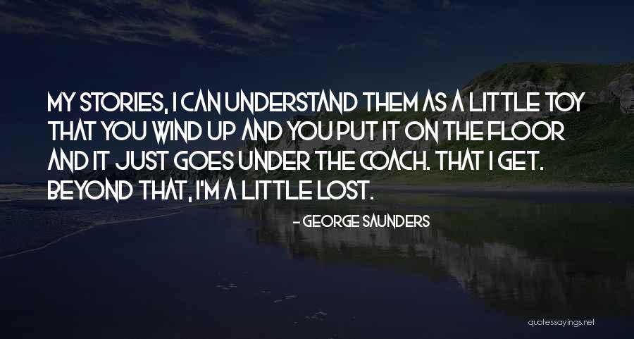 Clever Athletic Training Quotes By George Saunders Clever Athletic Training Quotes By George Saunders