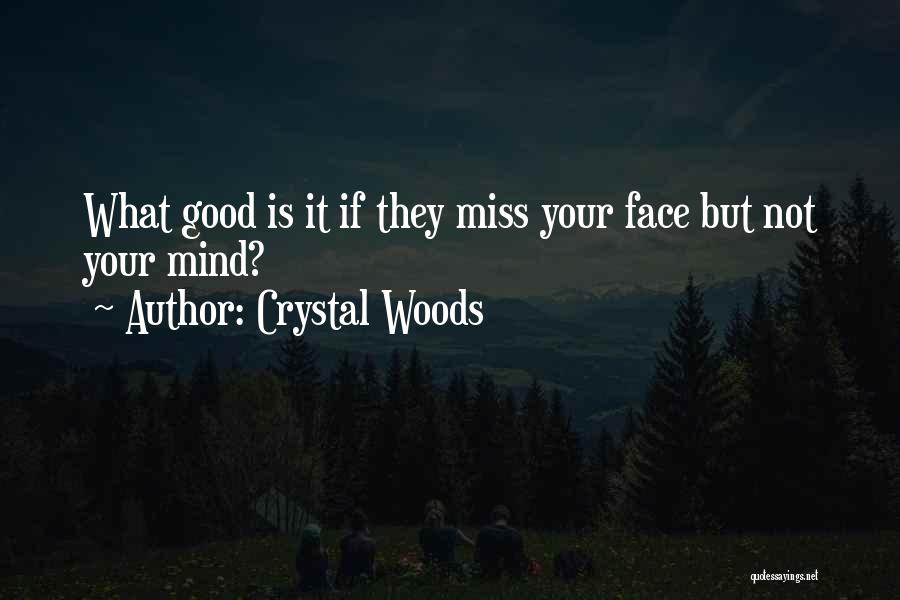 Clever Beauty Quotes By Crystal Woods