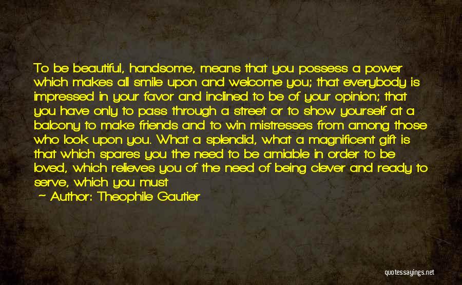 Clever Beauty Quotes By Theophile Gautier