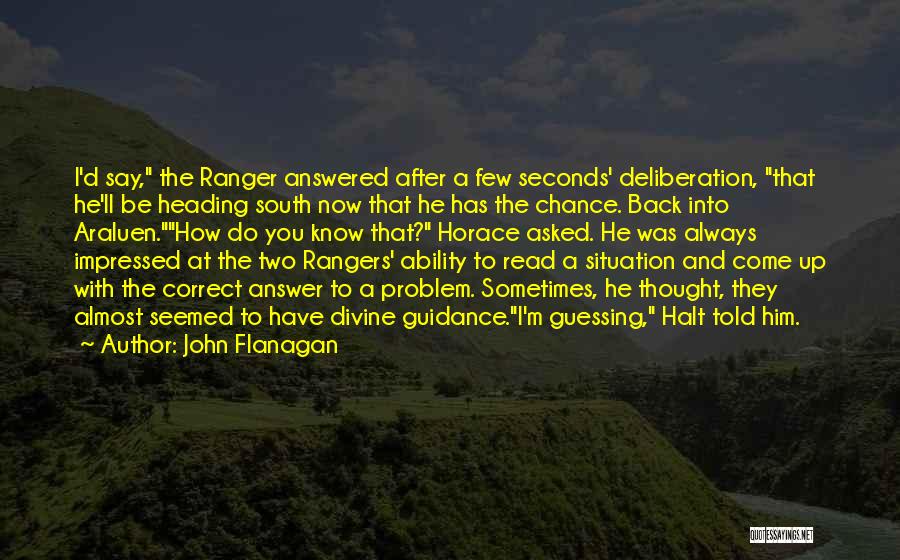 Clever But Funny Quotes By John Flanagan