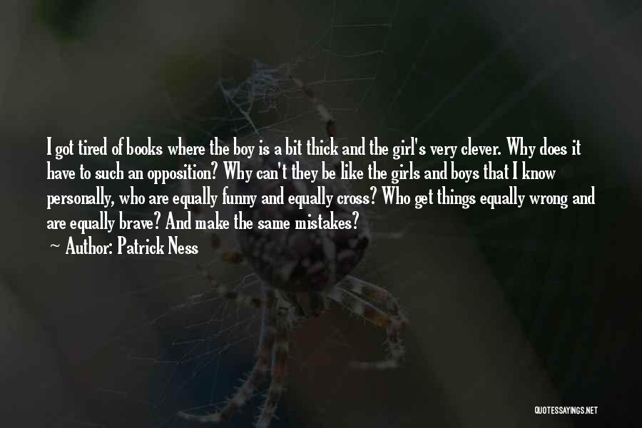 Clever But Funny Quotes By Patrick Ness