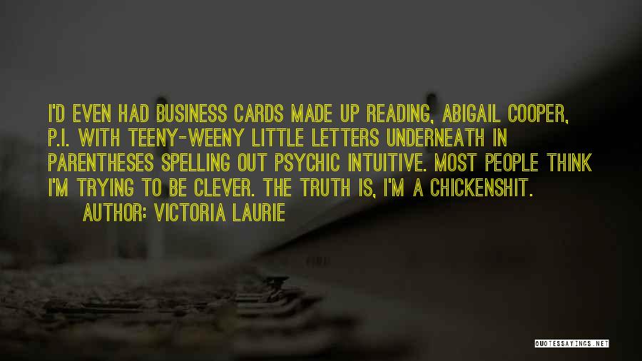 Clever But Funny Quotes By Victoria Laurie