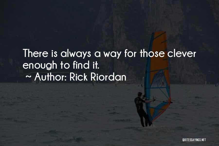 Clever But Inspirational Quotes By Rick Riordan