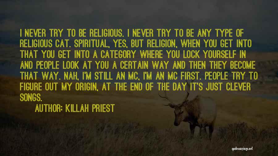 Clever Cat Quotes By Killah Priest
