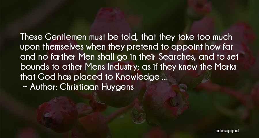 Clever Environmental Quotes By Christiaan Huygens