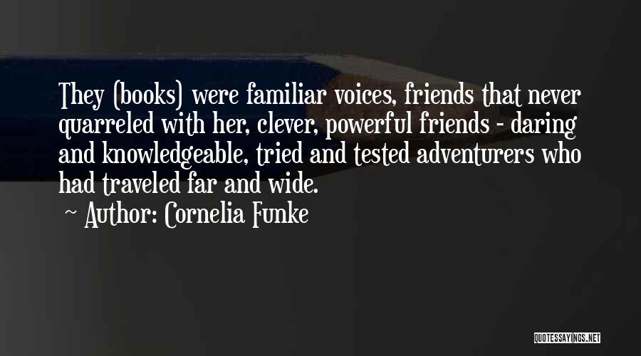 Clever Friends Quotes By Cornelia Funke