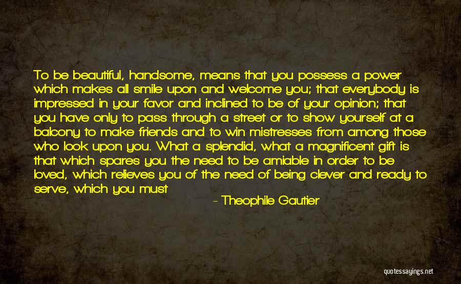 Clever Friends Quotes By Theophile Gautier Clever Friends Quotes By Theophile Gautier