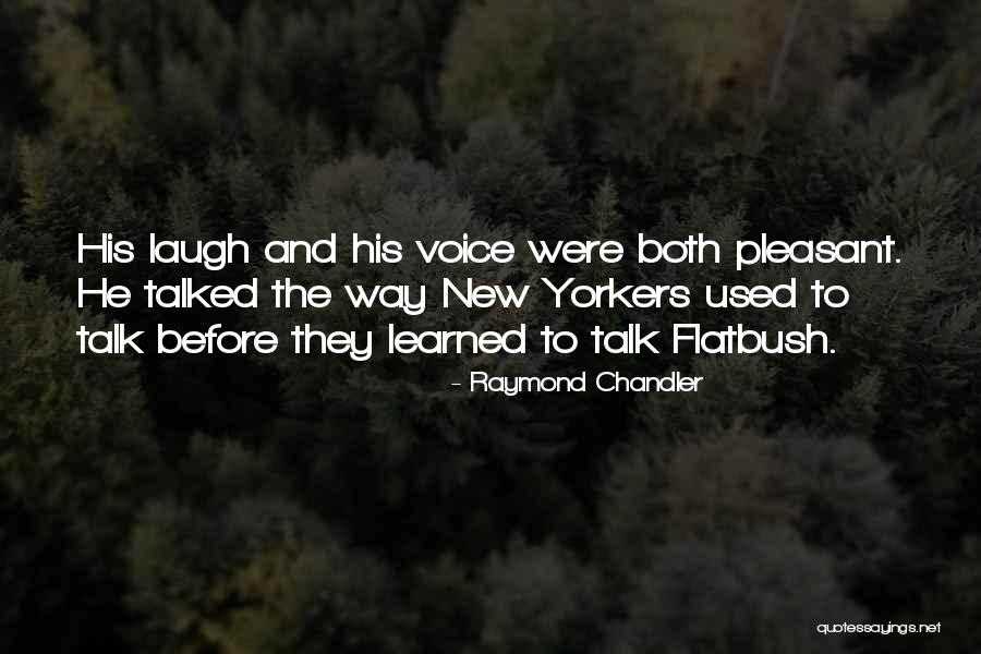 Clever Girls Quotes By Raymond Chandler Clever Girls Quotes By Raymond Chandler
